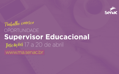 Lançado edital com vaga para supervisor educacional do Senac