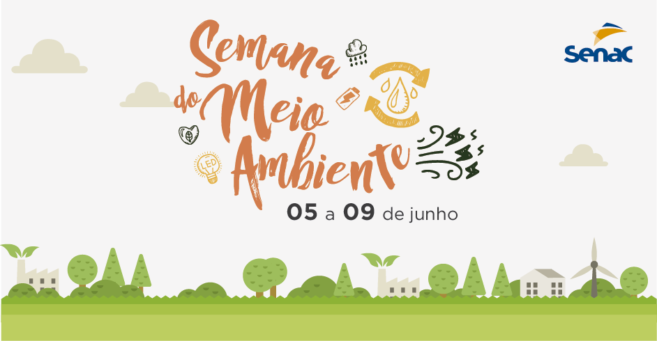 Você está visualizando atualmente Semana do Meio Ambiente Senac tem início em todo o Maranhão