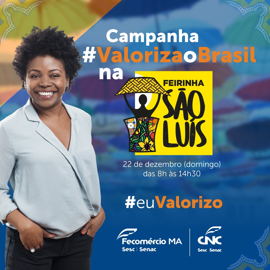 Você está visualizando atualmente ﻿Campanha Valoriza o Brasil na Feirinha São Luís