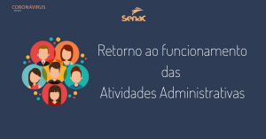 Leia mais sobre o artigo Senac retoma atividades administrativas no Maranhão