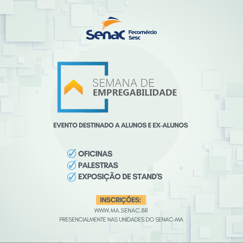 Você está visualizando atualmente Empregabilidade será pauta em evento promovido pelo Senac Maranhão