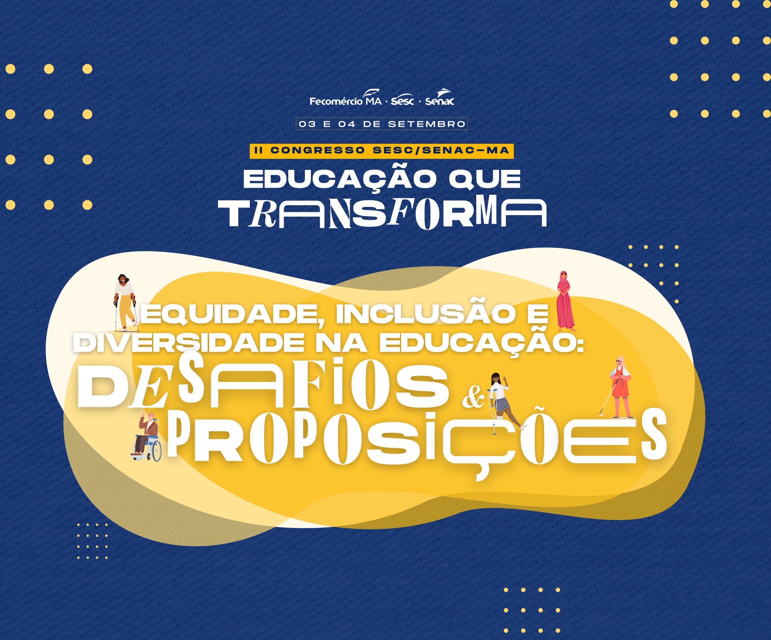 No momento, você está visualizando II Congresso Sesc/Senac promoverá debates sobre inclusão e diversidade na educação