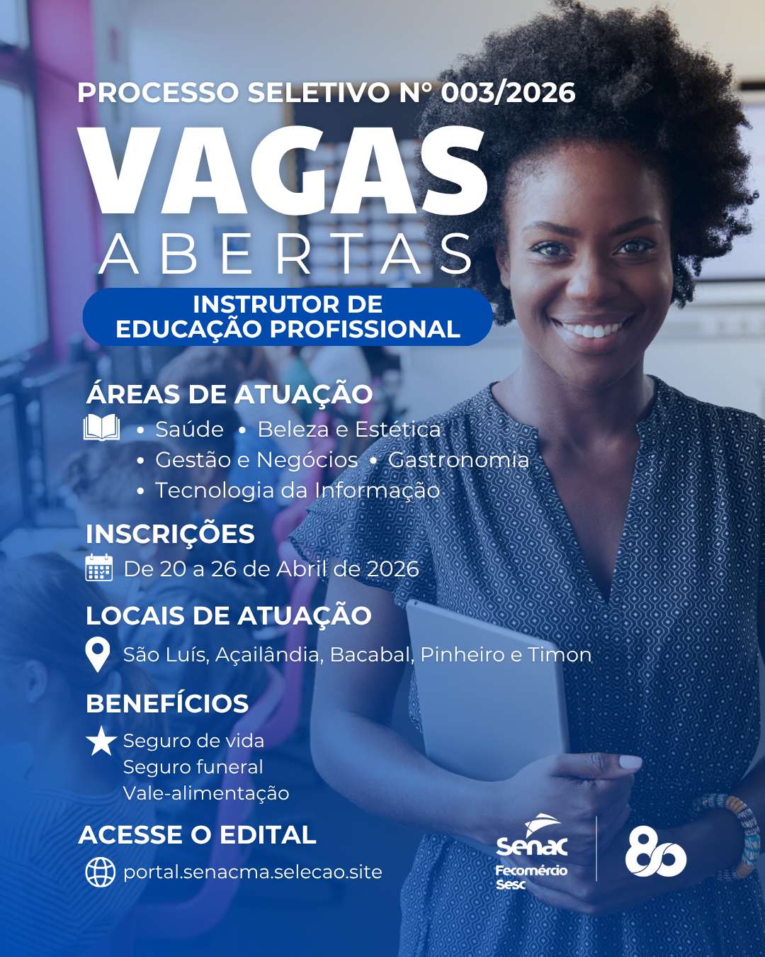 No momento, você está visualizando Senac/MA lança seletivo com 34 vagas para nível médio e superior