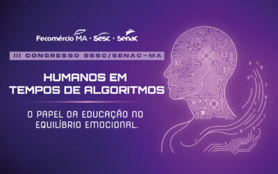 III Congresso Sesc e Senac promoverá reflexões sobre educação e tecnologia